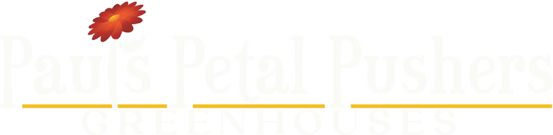 Paul's Petal Pushers Greenhouses
